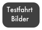 Testfahrt
   Bilder
